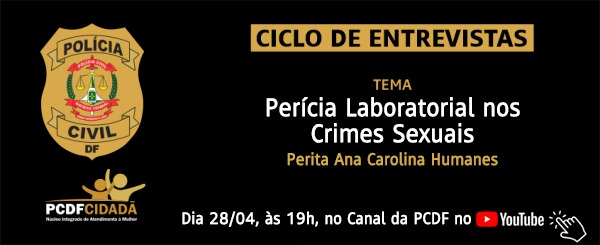 Projeto Caminho das Flores: Perícia Laboratorial nos Crimes Sexuais