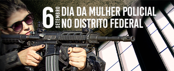 Dia da Mulher Policial no Distrito Federal