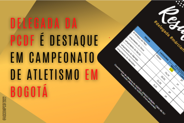 Delegada da PCDF participa de campeonato internacional de atletismo