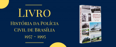 Livro da História da PCDF - 1957 a 1995